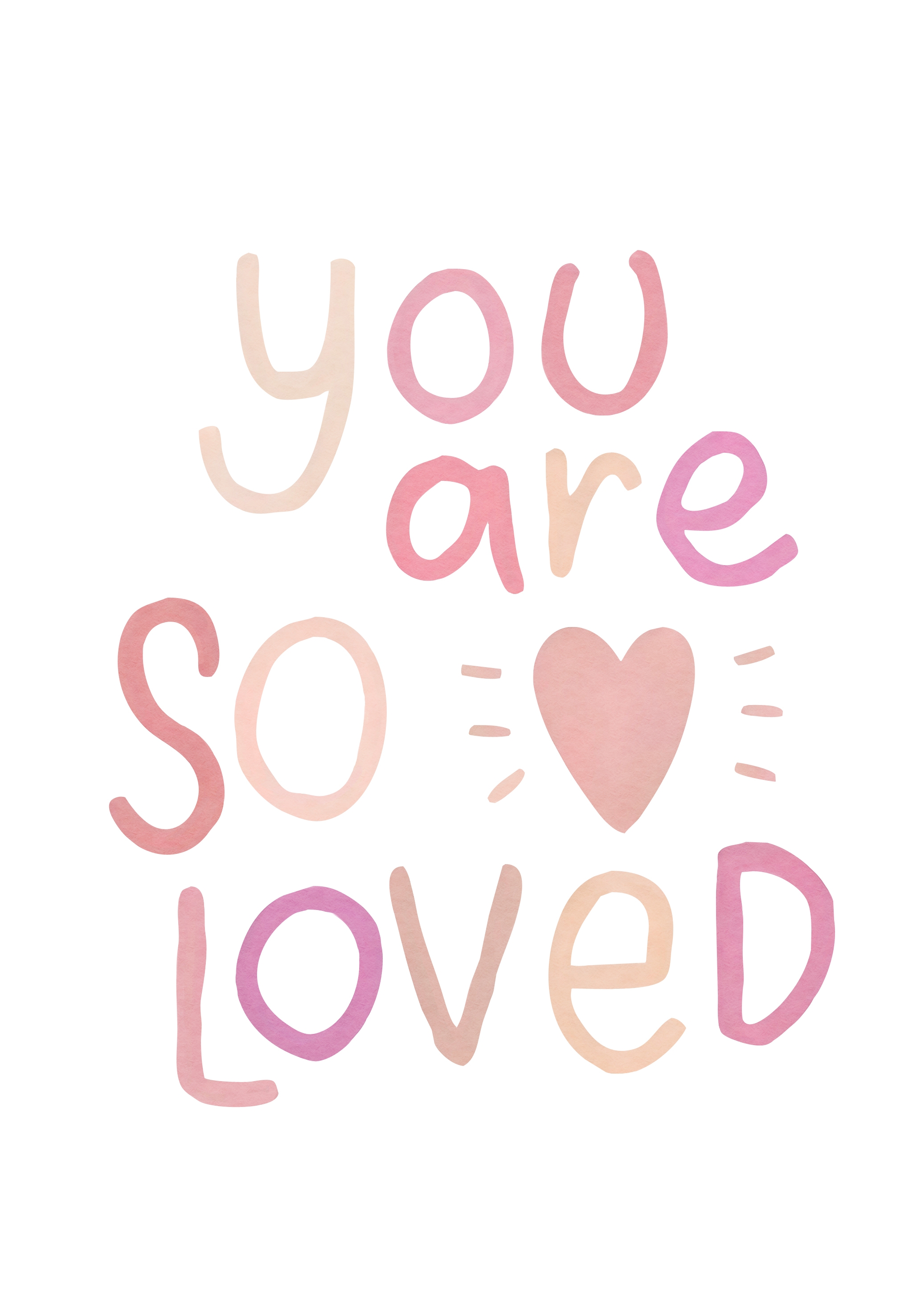 Poster - You are so loved