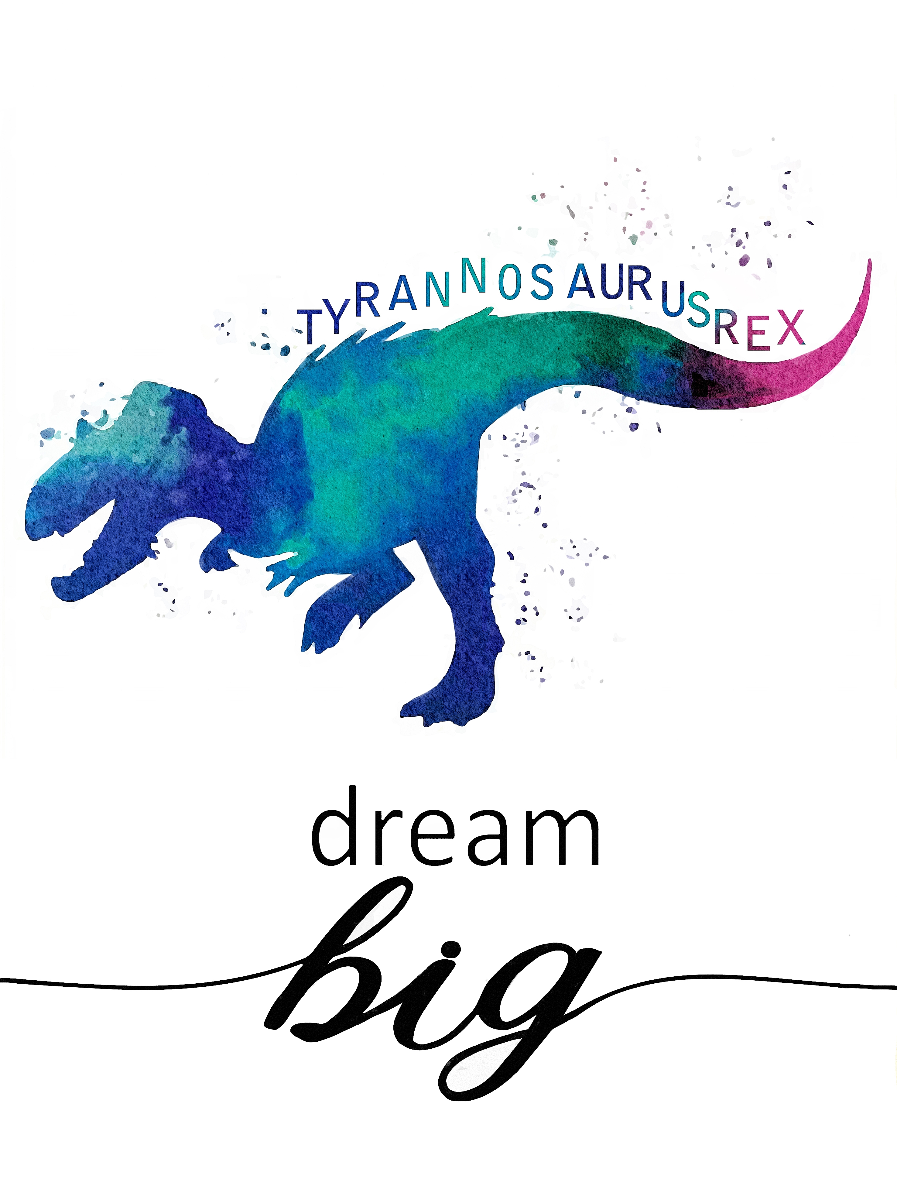 Poster - Tyrannosaurus / Dream Big