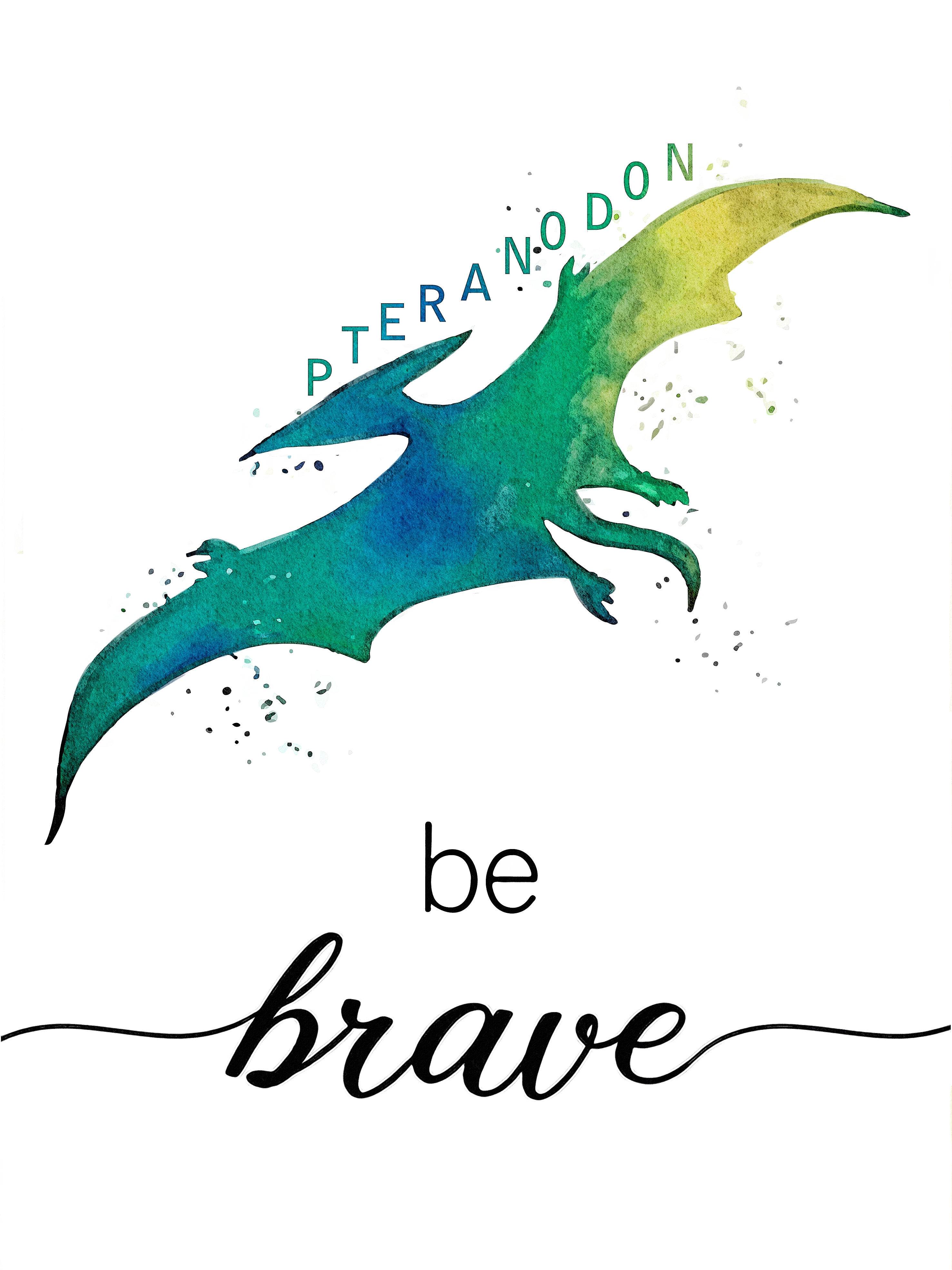 Poster - PTERANODON / Be Brave