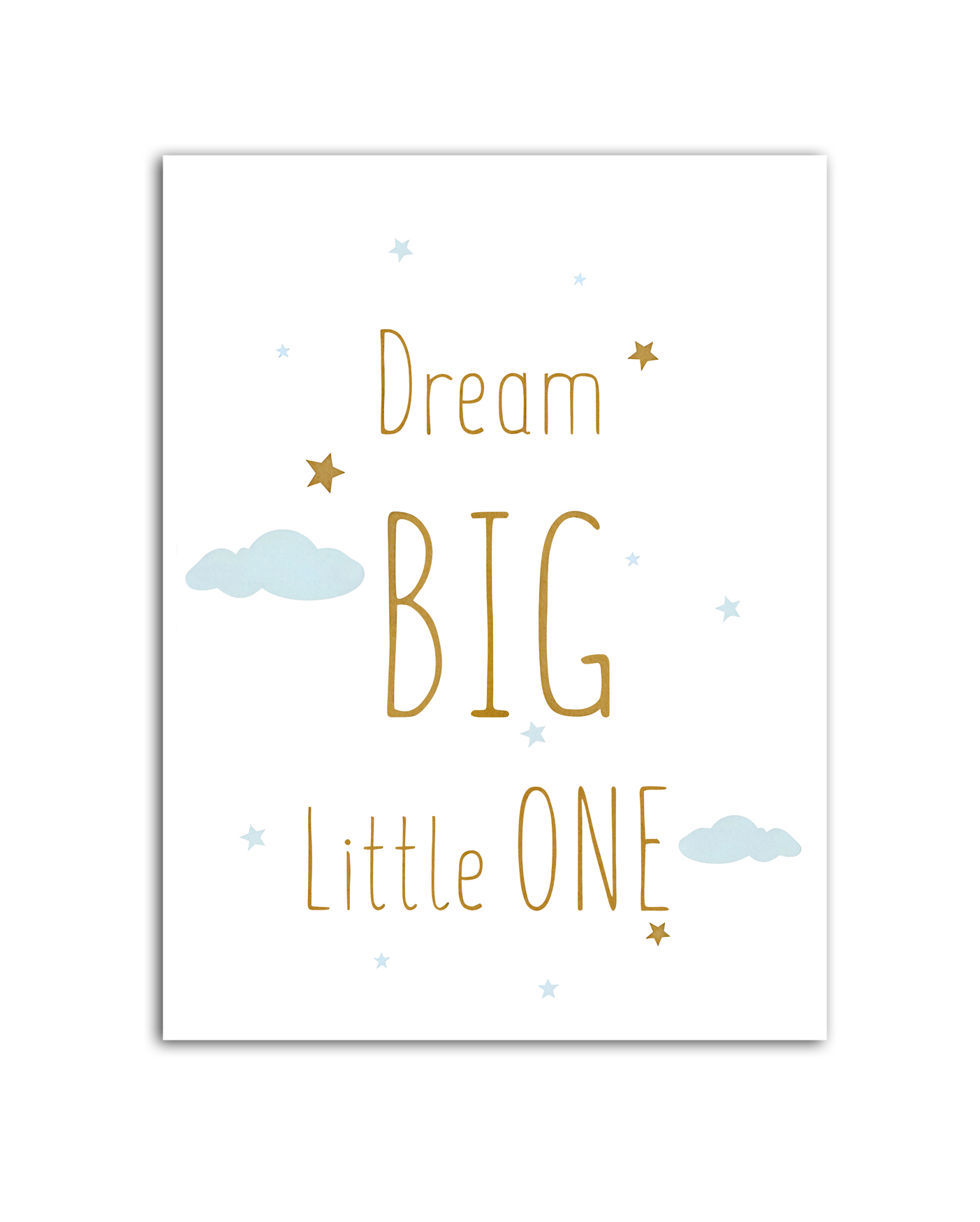 Affiches - Dream Big Little One