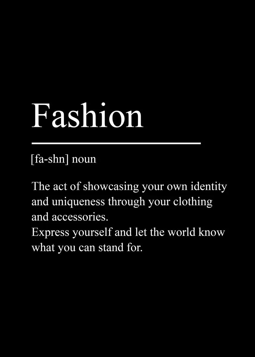 Poster - Fashion / [fa-shn] noun