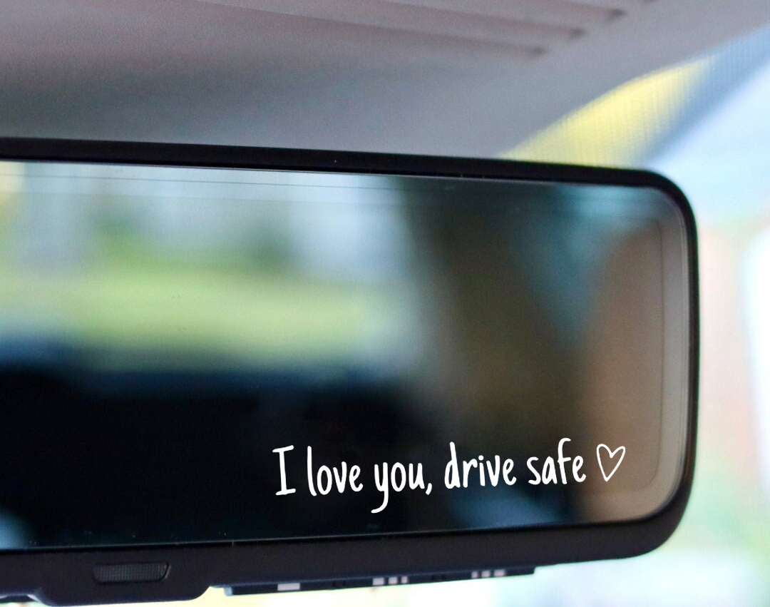 Sticker - I love you, drive safe
