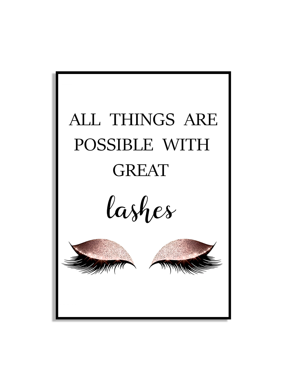 Poster - ALLTHINGS ARE POSSIBLE WITH GREAT lashes