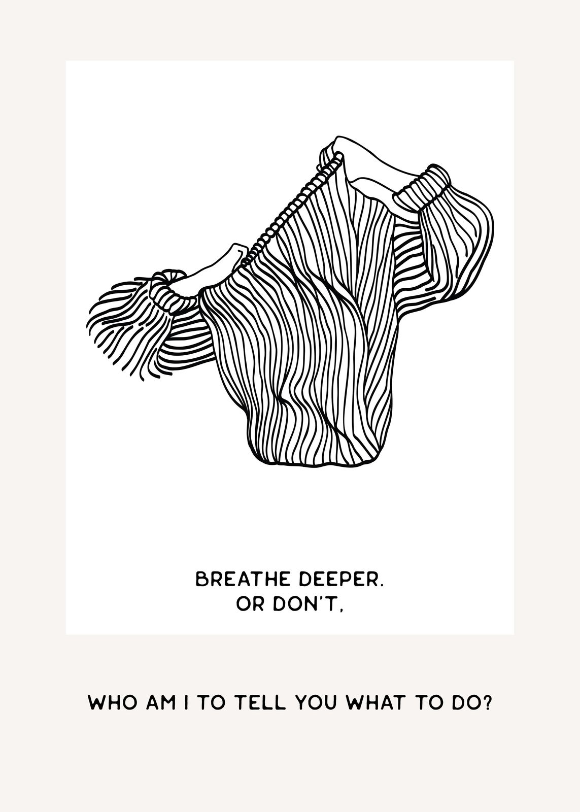Poster - Breathe Deeper Kunst