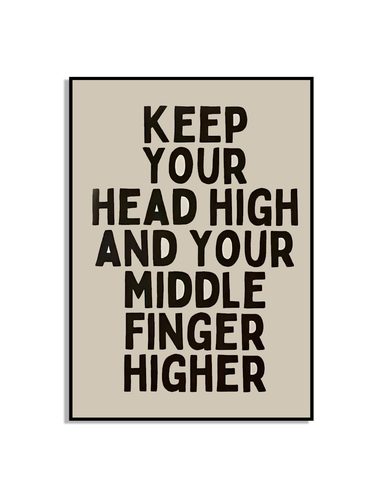 Houd je hoofd omhoog poster