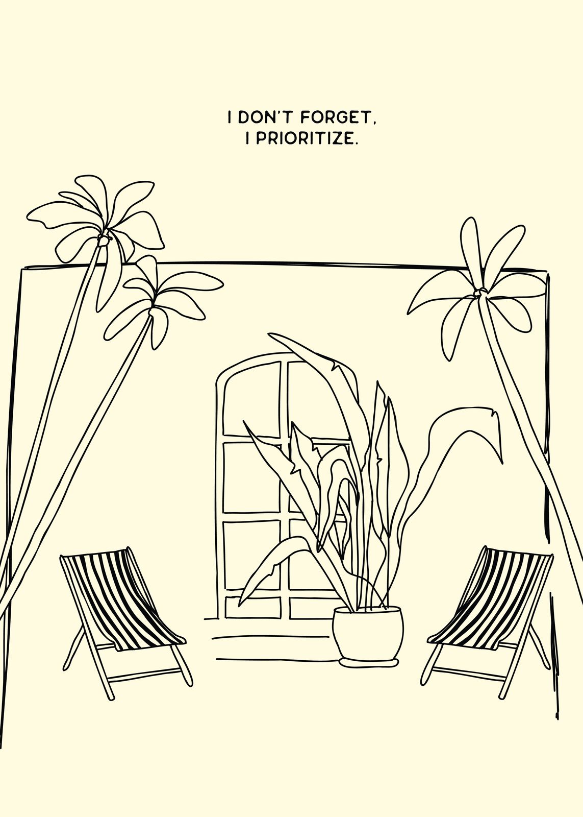 Poster - I Don't Forget I Prioritize