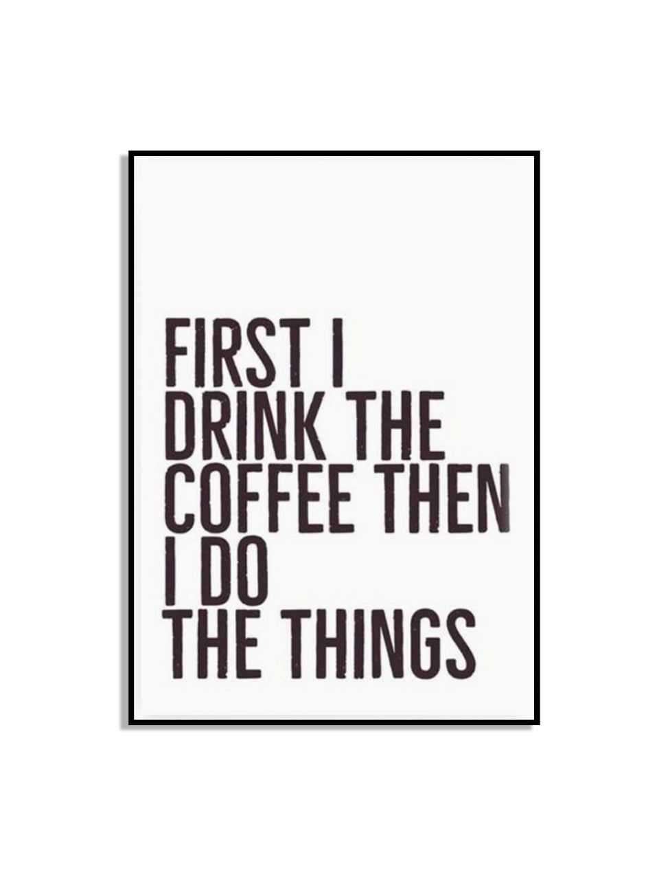 Koffiecitaat Muurposter