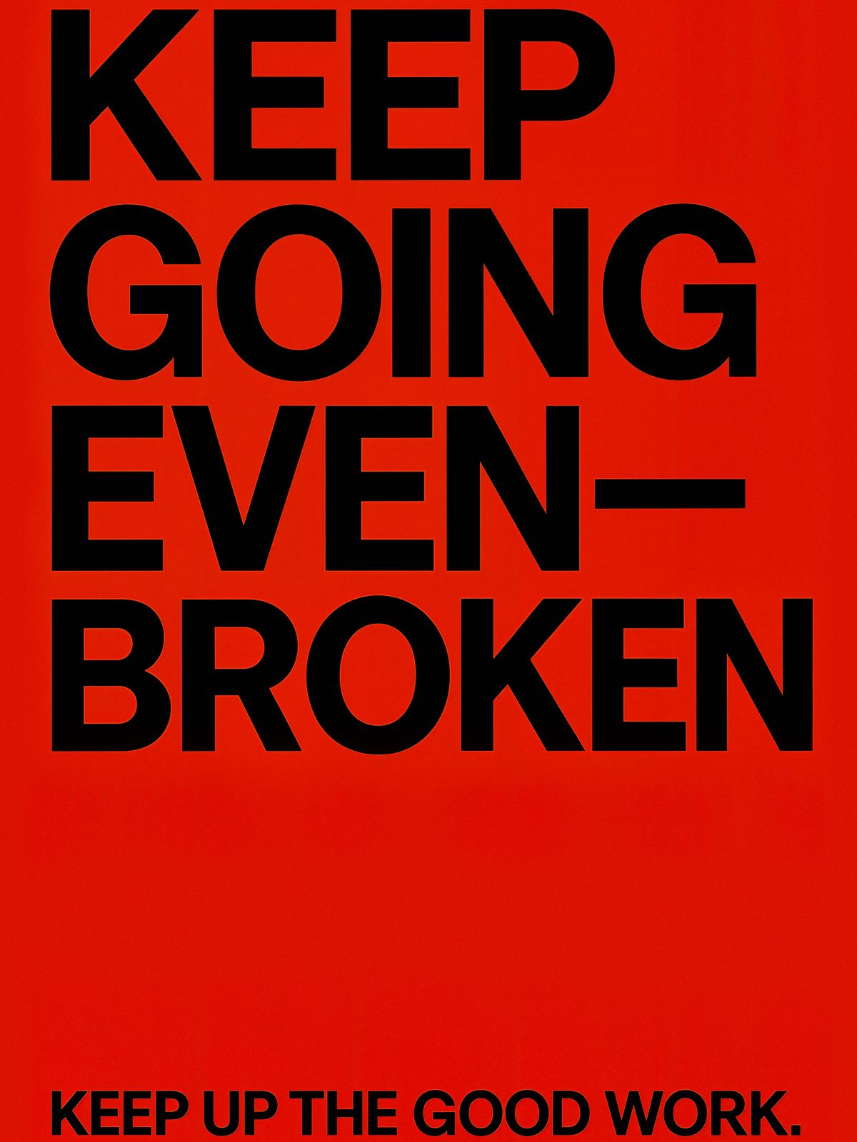 Poster - Blijf Doorgaan Ook Gebroken