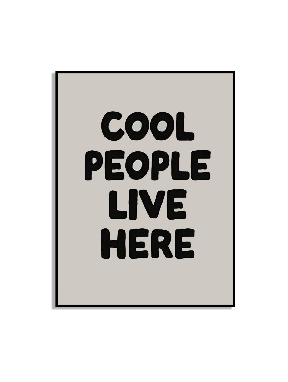 Cool People Live Here Poster