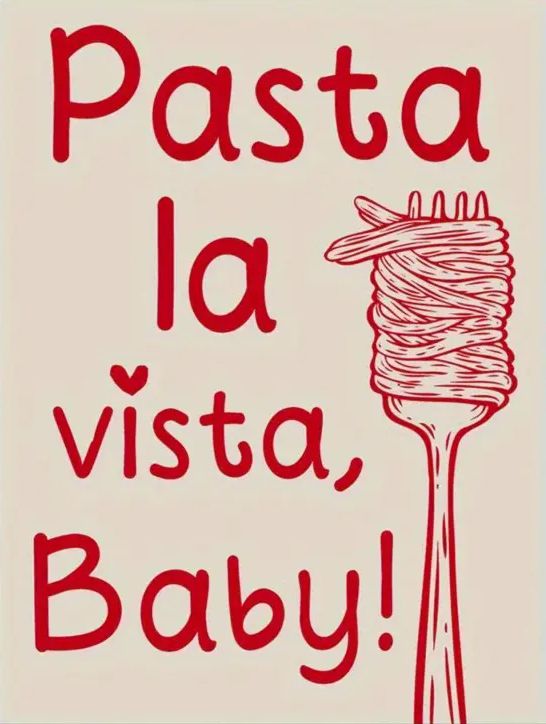 Poster - Pasta la vista, Baby!